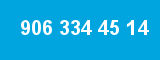 906 334 45 14